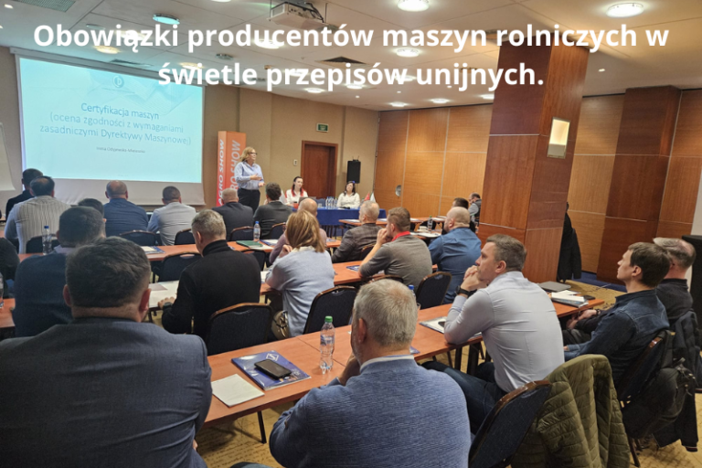 „Obowiązki producentów maszyn rolniczych w świetle przepisów unijnych” – szkolenie dla firm członkowskich PIGMiUR